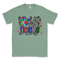 Sage love need no words Classic Tee - SublimationCraftShop