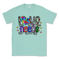 Seafoam love need no words Classic Tee - SublimationCraftShop