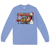 Colony Blue I Believe In Santa And Coffee Long Sleeve Tee - CowhideDigitalArt