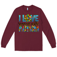 Burgundy ı love someone with autism Long Sleeve Tee - AdoDesignShop