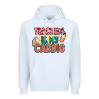 White teaching is my cardio Premium Hoodie - NancyCooperArtShop