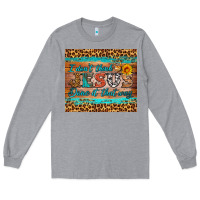 Heather Grey i don't think jesus done it that way tumbler Long Sleeve Tee - HRA Design Shop