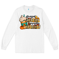 White stressed blessed pumpkin obsessed Long Sleeve Tee - CowhideDigitalArt