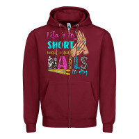 Burgundy life is to short wait your nails to dry bbs Zipper Hoodie - BundleAndBundleShop