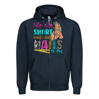 Navy life is to short wait your nails to dry bbs Zipper Hoodie - BundleAndBundleShop