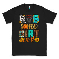 Black rub some dirt on it basketball Classic Tee - HRA Design Shop