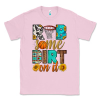 Bubblegum Pink rub some dirt on it basketball Classic Tee - HRA Design Shop