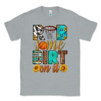 Heather Grey rub some dirt on it basketball Classic Tee - HRA Design Shop