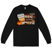 Black wild about pumpkin spice Long Sleeve Tee - CowhideDigitalArt