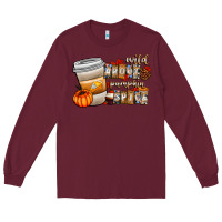 Burgundy wild about pumpkin spice Long Sleeve Tee - CowhideDigitalArt