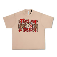 Burro that s my brother on that field Urban Heavy Tee - Zillion Design Studio