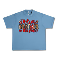 Pebble Blue that s my brother on that field Urban Heavy Tee - Zillion Design Studio
