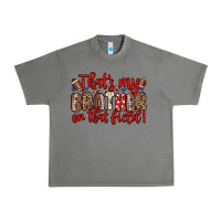 Tornado that s my brother on that field Urban Heavy Tee - Zillion Design Studio