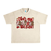 Sandshell that s my brother on that field Urban Heavy Tee - Zillion Design Studio