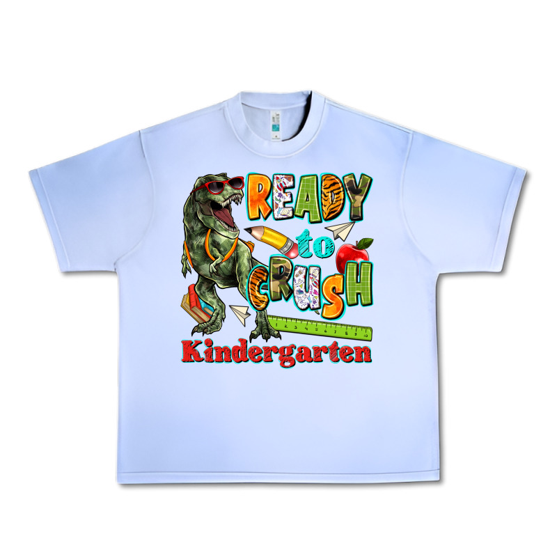 Ready To Crush Kindergarten Urban Heavy Tee by texasbilliewilder | Teevron