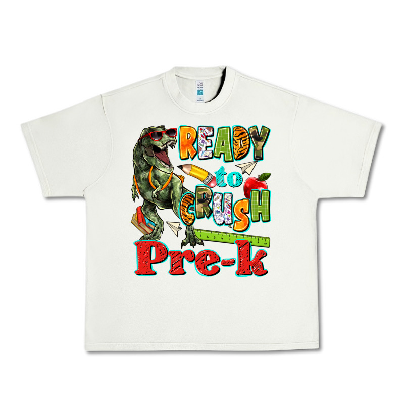Ready To Crush Pre K Urban Heavy Tee by texasbilliewilder | Teevron