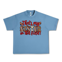 Pebble Blue that s my sister on that field Urban Heavy Tee - Zillion Design Studio