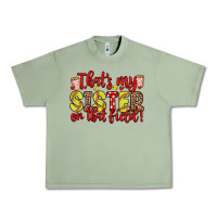 Oil Green that s my sister on that field Urban Heavy Tee - Zillion Design Studio