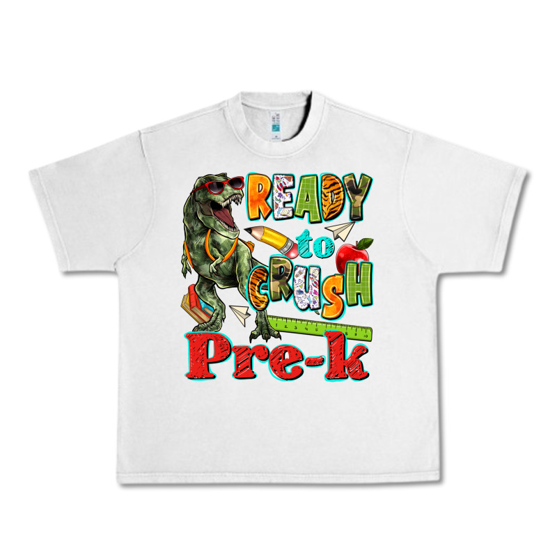 Ready To Crush Pre K Urban Heavy Tee by texasbilliewilder | Teevron