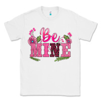 White walentine's day be mine Classic Tee - BarkalooDesign