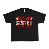 Black that s my sister on that field Urban Heavy Tee - Zillion Design Studio