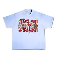 Grape Ice that s my sister on that field Urban Heavy Tee - Zillion Design Studio