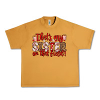 Peanut Butter that s my sister on that field Urban Heavy Tee - Zillion Design Studio