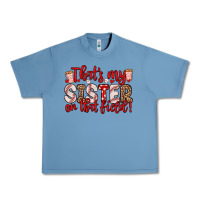 That S My Sister On That Field Urban Heavy Tee | Teevron