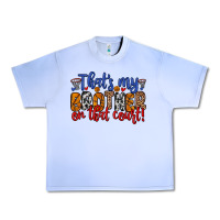 Grape Ice that s my brother on that field Urban Heavy Tee - Zillion Design Studio