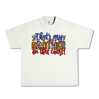 Pistachio that s my brother on that field Urban Heavy Tee - Zillion Design Studio