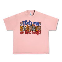 Salmon that s my brother on that field Urban Heavy Tee - Zillion Design Studio