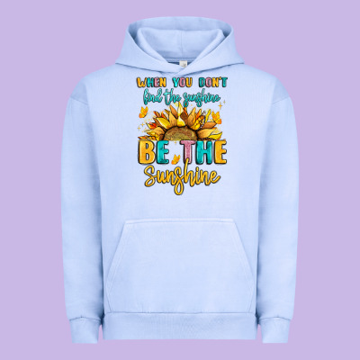 When You Dont Find The Sunshine Be The Sunshine Urban Hoodie Designed By Lillyallendesigns