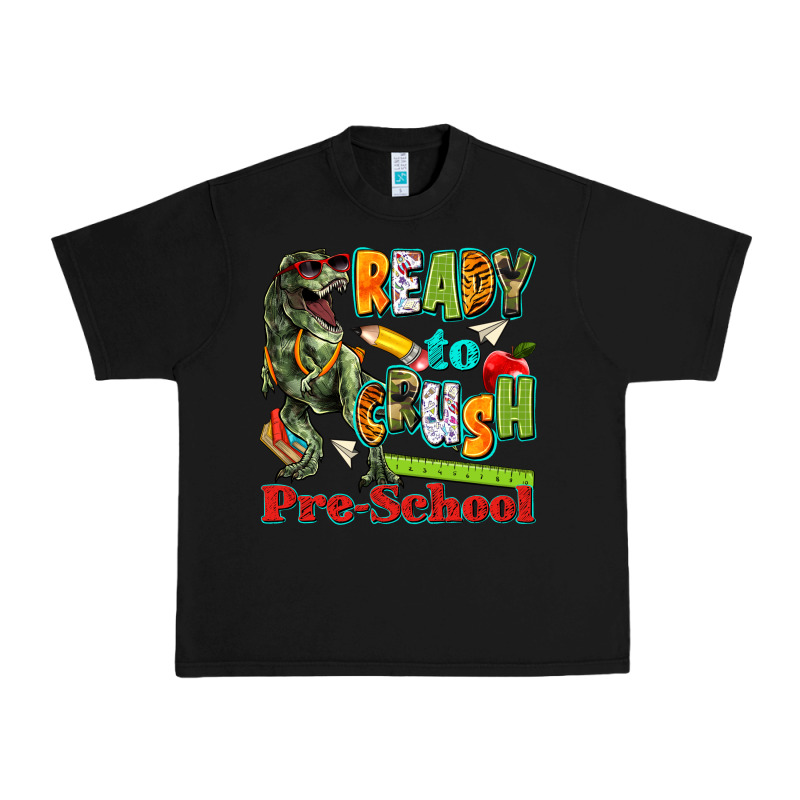 Ready To Crush Pre School Urban Heavy Tee by texasbilliewilder | Teevron
