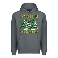 Rock put your balls all over me Premium Hoodie - MaliasSmallBusiness