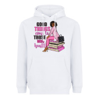 White good things come to those who hustle Heavyweight Hoodie - NancyCooperArtShop