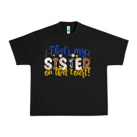 Black that s my sister on that court Urban Heavy Tee - Zillion Design Studio