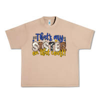 Burro that s my sister on that court Urban Heavy Tee - Zillion Design Studio