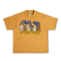 Peanut Butter that s my sister on that court Urban Heavy Tee - Zillion Design Studio