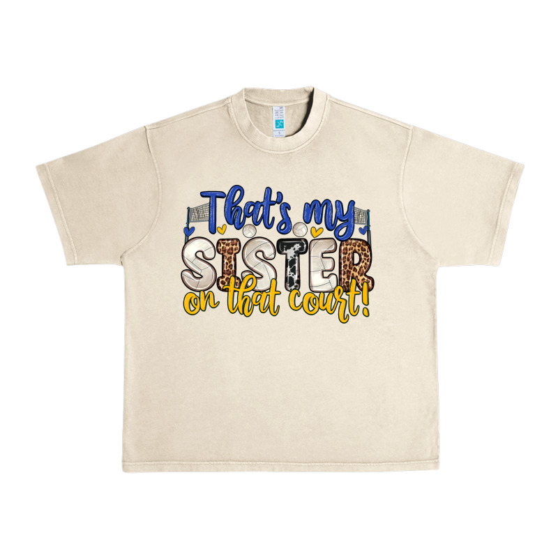 That S My Sister On That Court Urban Heavy Tee by Zillion Design Studio | Teevron