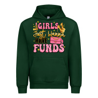 Forest Green girls just wanna have funds Urban Hoodie - LillyAllenDesigns