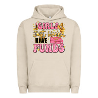 Pigment French Oak girls just wanna have funds Urban Hoodie - LillyAllenDesigns