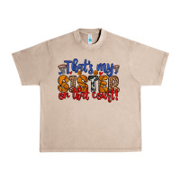 French Oak that s my sister on that court Urban Heavy Tee - Zillion Design Studio