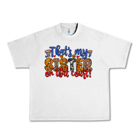 Lunar Rock that s my sister on that court Urban Heavy Tee - Zillion Design Studio