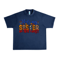 Navy that s my sister on that court Urban Heavy Tee - Zillion Design Studio