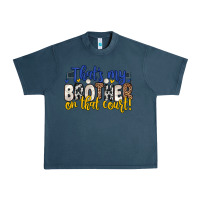 Midnight Navy that s my brother on that court Urban Heavy Tee - Zillion Design Studio