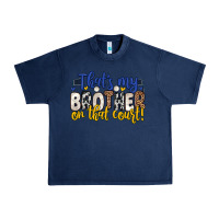 Navy that s my brother on that court Urban Heavy Tee - Zillion Design Studio