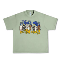 Oil Green that s my brother on that court Urban Heavy Tee - Zillion Design Studio