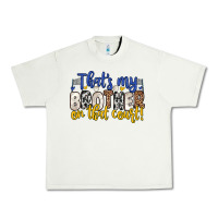 Pistachio that s my brother on that court Urban Heavy Tee - Zillion Design Studio