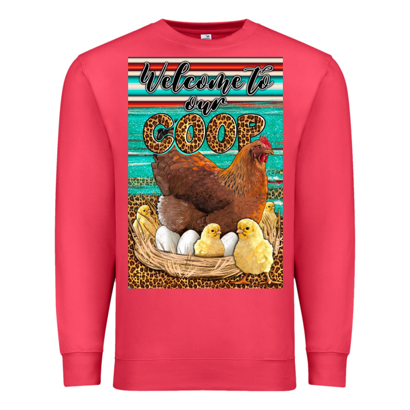 Western Welcome To Our Coop Premium Sweatshirt by LillyAllenDesigns | Teevron