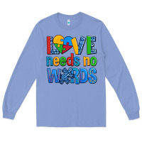 Colony Blue love needs no words autism Long Sleeve Tee - AdoDesignShop